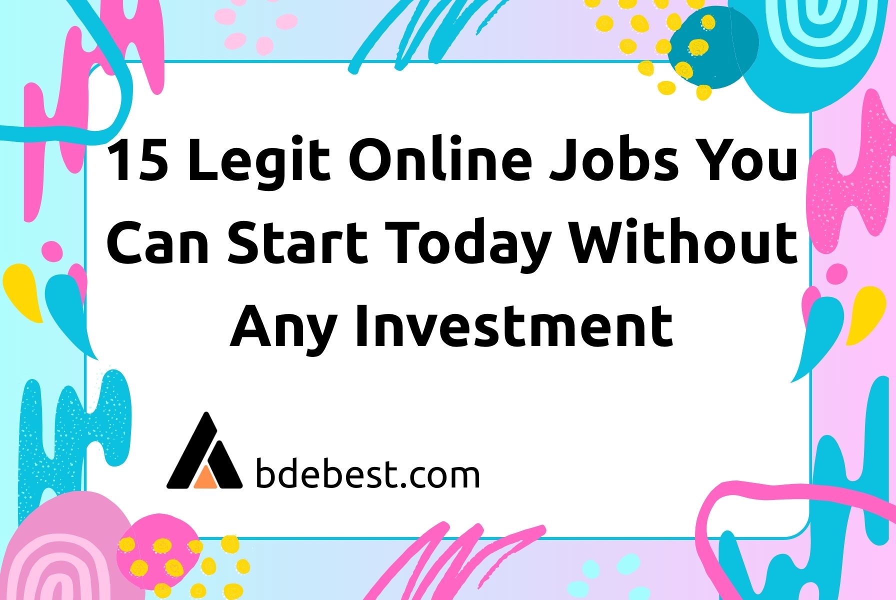 15 Legit Online Jobs You Can Start Today Without Any Investment