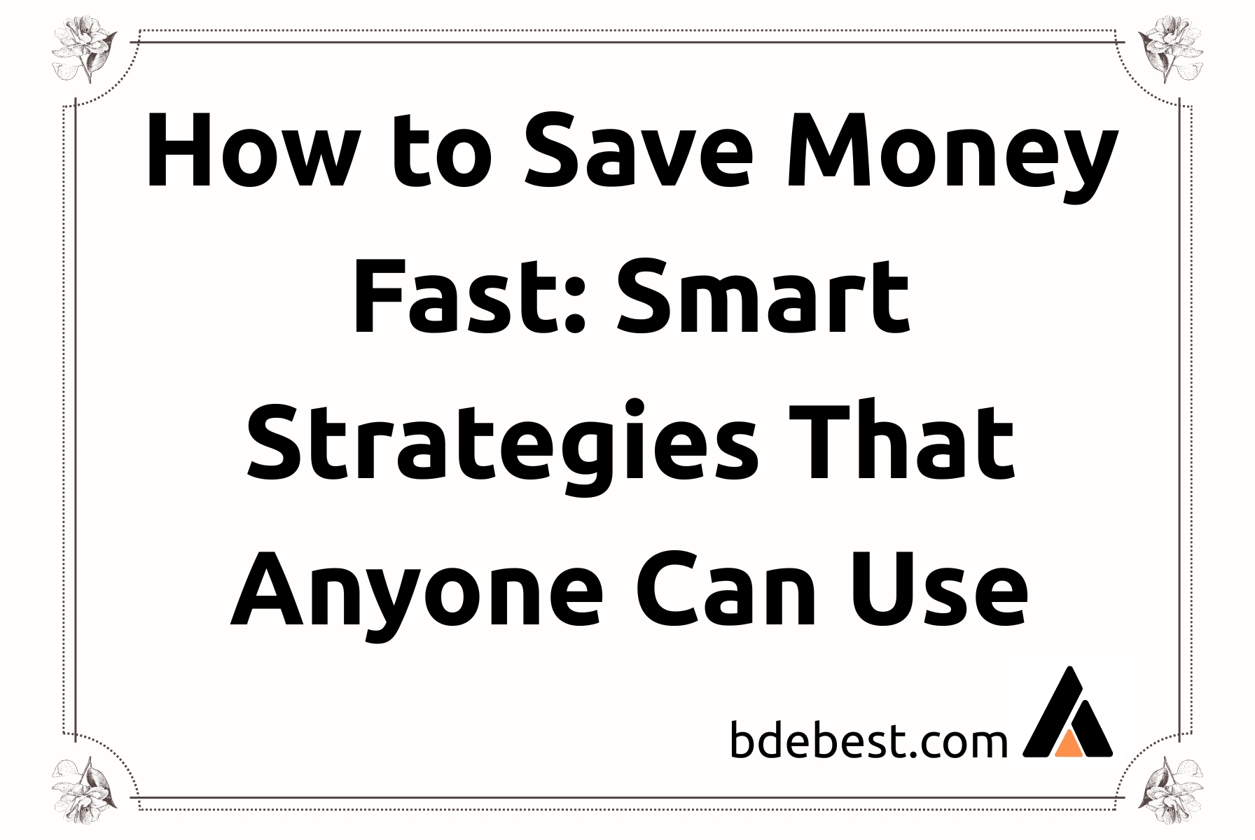 How to Save Money Fast: Smart & Simple Strategies That Work