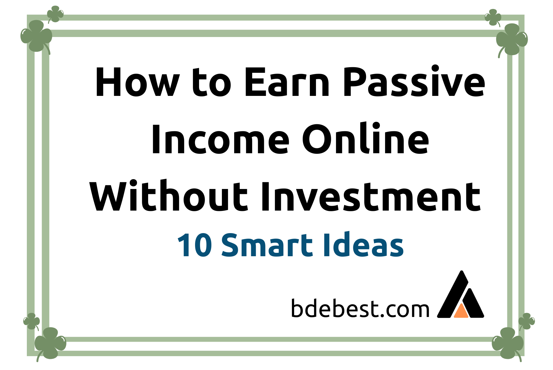 How to How to Earn Passive Income Online Without Investment: 10 Smart IdeasEarn Passive Income Online Without Investment